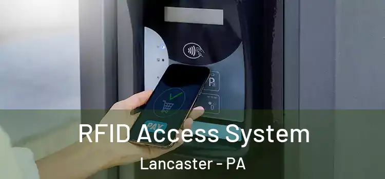 RFID Access System Lancaster - PA